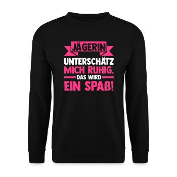 Jägerin Jagen Jagd Geschenk - Unisex Pullover - Schwarz - Vorne - Alina (178cm) & Michal (187cm)