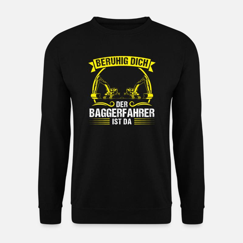 Baggerfahrer Beruf Bagger-Fahrer Geschenk - Unisex Pullover - Schwarz