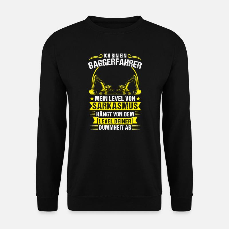 Baggerfahrer Beruf Bagger-Fahrer Geschenk - Unisex Pullover - Schwarz