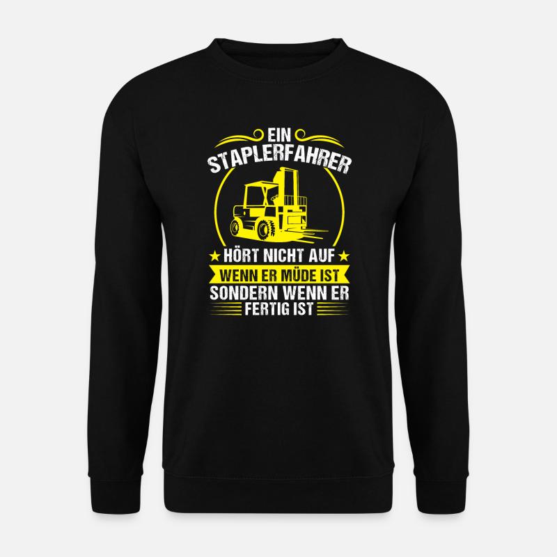 Staplerfahrer Stapler Lagerlogistik Geschenk - Unisex Pullover - Schwarz