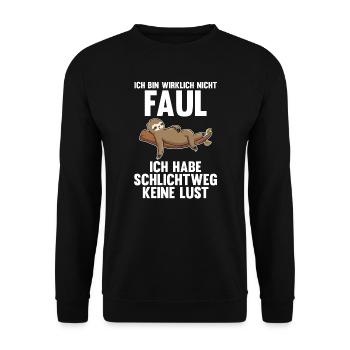 Faultier Faul Sarkasmus Geschenk - Unisex Pullover - Schwarz - Vorne - Alina (178cm) & Michal (187cm)