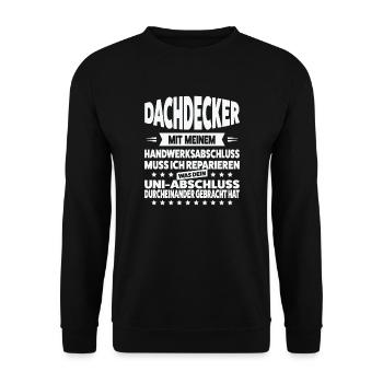 Dachdecker Beruf Dachdeckermeister Geschenk - Unisex Pullover - Schwarz - Vorne - Alina (178cm) & Michal (187cm)