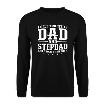 Stiefvater Bonus Vater Stiefvater Geschenk - Unisex Pullover - Schwarz - Vorne - Alina (178cm) & Michal (187cm)