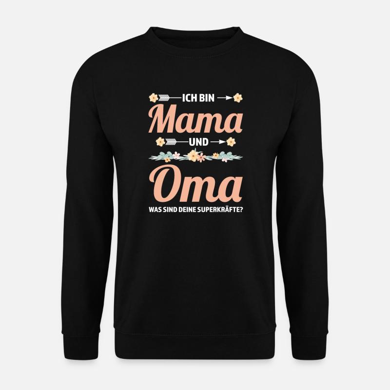 Mama & Oma Familie Mutter Geschenk - Unisex Pullover - Schwarz