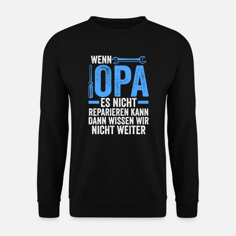 Opa Großvater Großvater Geschenk - Unisex Pullover - Schwarz