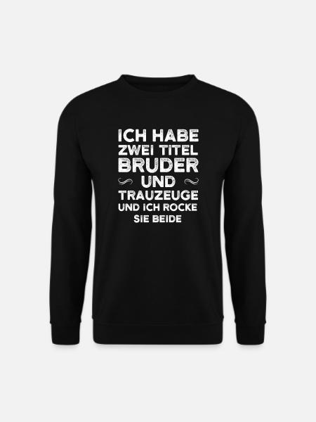 Trauzeuge Hochzeit Braut Geschenk - Unisex Pullover - Schwarz