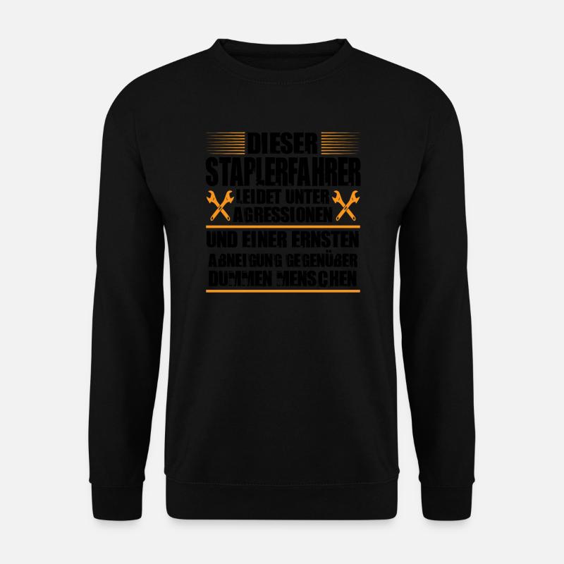 Staplerfahrer Beruf Gabelstapler Geschenk - Unisex Pullover - Schwarz