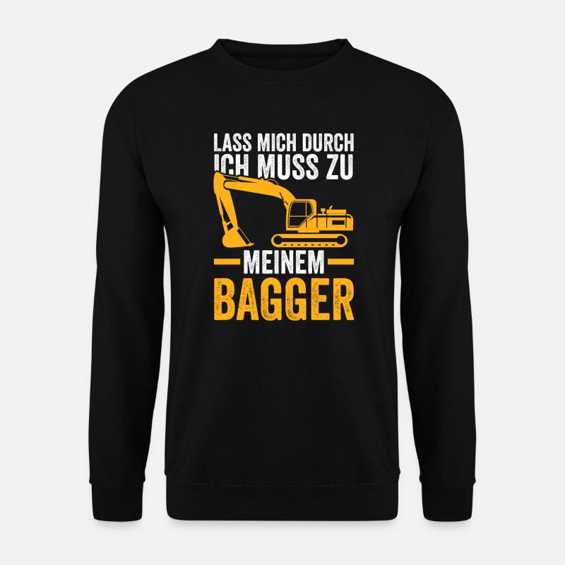 Bagger Fahrer Baustelle Geschenk - Unisex Pullover - Schwarz