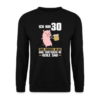 30. Geburtstag Schwein 30 Jahre alt Geschenk - Unisex Pullover - Schwarz - Vorne - Alina (178cm) & Michal (187cm)