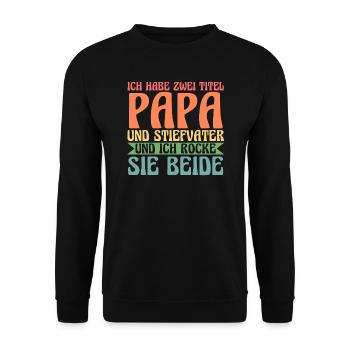 Papa & Stiefvater Familie Papa Geschenk - Unisex Pullover - Schwarz - Vorne - Alina (178cm) & Michal (187cm)