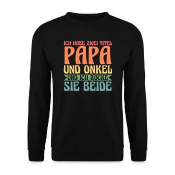 Papa & Onkel Familie Papa Geschenk - Unisex Pullover - Schwarz - Vorne - Alina (178cm) & Michal (187cm)