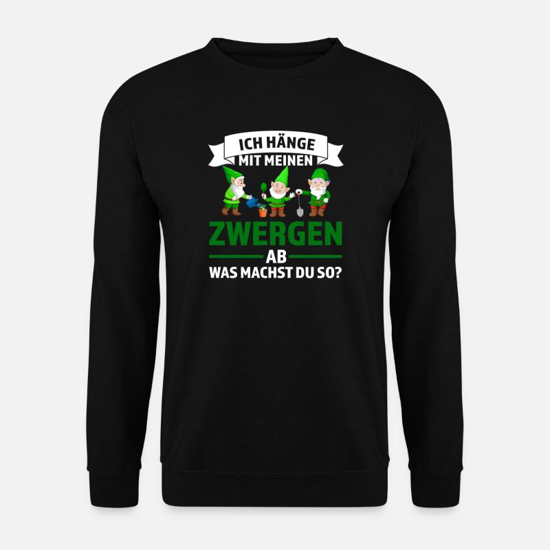 Garten Zwerge Gärtnern Geschenk - Unisex Pullover - Schwarz