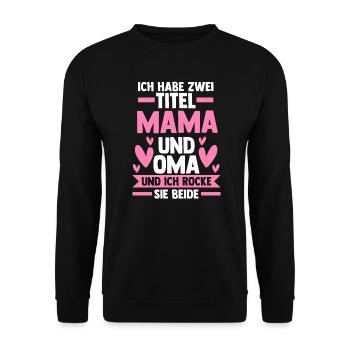 Mama & Oma Familie Mutter Geschenk - Unisex Pullover - Schwarz - Vorne - Alina (178cm) & Michal (187cm)
