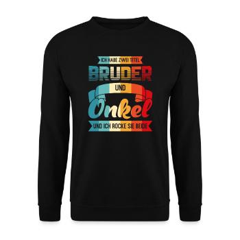 Bruder & Onkel Familie Bruder Geschenk - Unisex Pullover - Schwarz - Vorne - Alina (178cm) & Michal (187cm)
