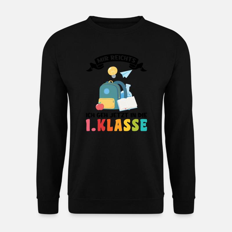 Schule 1.klasse Schule beginnt Geschenk - Unisex Pullover - Schwarz