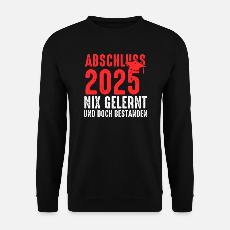 Abschluss 2025 Prüfung Absolventen Geschenk - Unisex Pullover - Schwarz