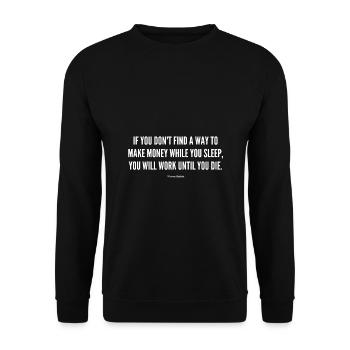 Citer le sommeil Travailler l'argent dans votre sommeil Warren Buffet - Sweat-shirt Unisexe - noir - Devant - Alina (178cm) & Michal (187cm)