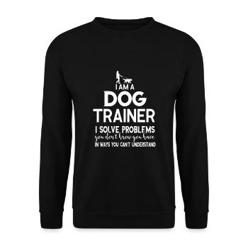 Dog Trainer Problem Solver Dog Lover Dogs - Unisex Sweatshirt - black - Front - Alina (178cm) & Michal (187cm)