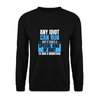 Idiot Marathon Runner Marathon Running Sport Run - Unisex Sweatshirt - black - Front - Alina (178cm) & Michal (187cm)