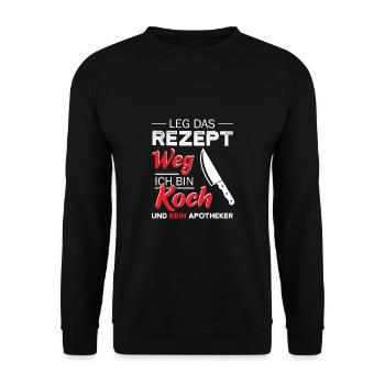 Recette Koch Pharmacien Drôle De dicton art culinaire - Sweat-shirt Unisexe - noir - Devant - Alina (178cm) & Michal (187cm)