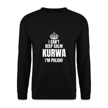 I Can't Keep Calm Kurwa I'm Polish Pole Polen Land - Unisex Pullover - Schwarz - Vorne - Alina (178cm) & Michal (187cm)