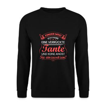 Finger Weg ich habe eine Verrückte Tante Spruch - Unisex Pullover - Schwarz - Vorne - Alina (178cm) & Michal (187cm)