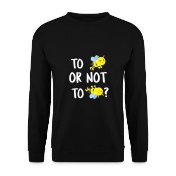 To Bee or not to Bee - Sein oder nicht Sein Biene - Unisex Pullover - Schwarz - Vorne - Alina (178cm) & Michal (187cm)