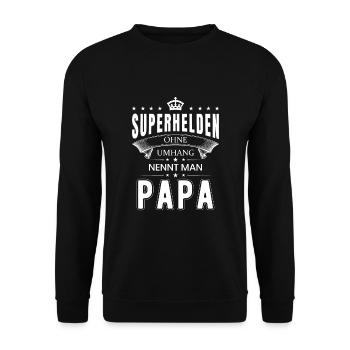 Superhelden ohne Umhang nennt man Papa Spruch - Unisex Pullover - Schwarz - Vorne - Alina (178cm) & Michal (187cm)