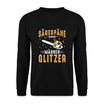 Sägespäne sind Männer Glitzer Holzfäller Spruch - Unisex Pullover - Schwarz - Vorne - Alina (178cm) & Michal (187cm)