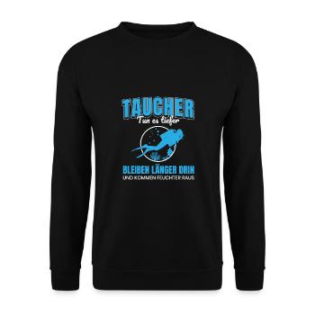 Taucher tun es Tiefer Tauchen Tauch-Sprüche Wasser - Unisex Pullover - Schwarz - Vorne - Alina (178cm) & Michal (187cm)