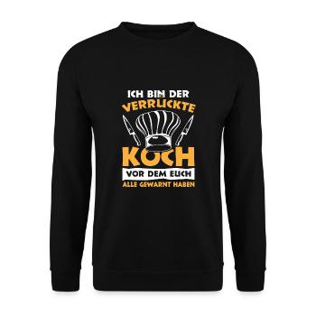 Verrückte Koch Kochen Koch-Spruch Chefkoch Warnung - Unisex Pullover - Schwarz - Vorne - Alina (178cm) & Michal (187cm)