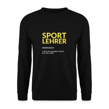 Sportlehrer Sport Lehrer Spruch Schule Geschenk - Unisex Pullover - Schwarz - Vorne - Alina (178cm) & Michal (187cm)