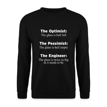 Optimist, Pessimist, Ingenieur Glas ist zu groß - Unisex Pullover - Schwarz - Vorne - Alina (178cm) & Michal (187cm)