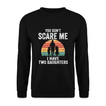 Papa père de deux filles. Tu ne me fais pas peur - Sweat-shirt Unisexe - noir - Devant - Alina (178cm) & Michal (187cm)