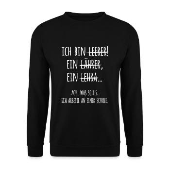Ich bin Lehrer Lehrerin Schule Beruf Geschenk - Unisex Pullover - Schwarz - Vorne - Alina (178cm) & Michal (187cm)