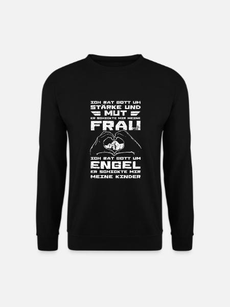 Ich bat Gott Stärke Mut & Engel Ehemann Vater - Unisex Pullover - Schwarz