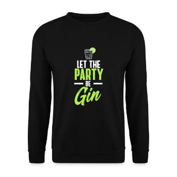 Let the party be gin - fun word game - Unisex Sweatshirt - black - Front - Alina (178cm) & Michal (187cm)