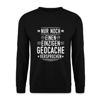 Geocaching Nur noch einen Geocache Cache Geocachen - Unisex Pullover - Schwarz - Vorne - Alina (178cm) & Michal (187cm)