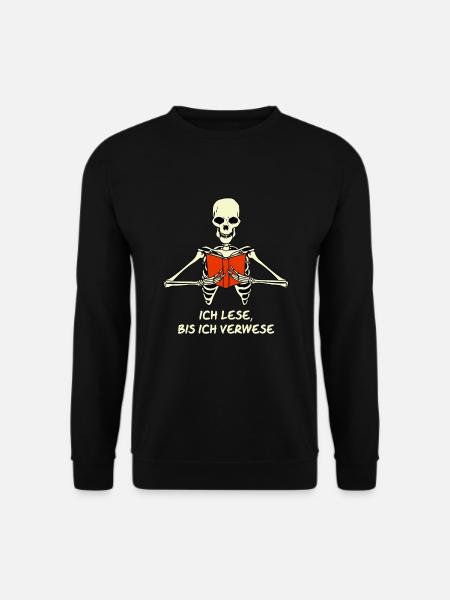 Ich Lese bis ich Verwese Bücher Lesen Bücherwurm - Unisex Pullover - Schwarz