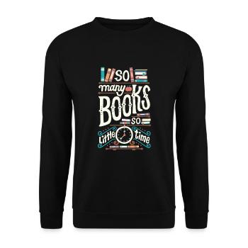 Tant de livres, si peu de temps à lire des livres de rat de bibliothèque - Sweat-shirt Unisexe - noir - Devant - Alina (178cm) & Michal (187cm)