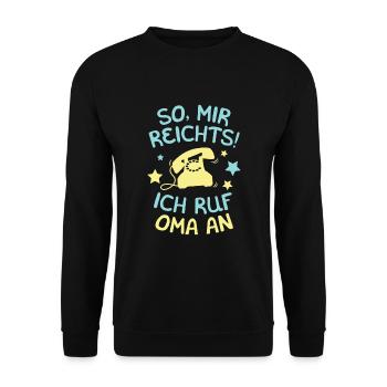Mir Reichts ich Ruf Oma an Enkelkinder Spruch Enk - Unisex Pullover - Schwarz - Vorne - Alina (178cm) & Michal (187cm)