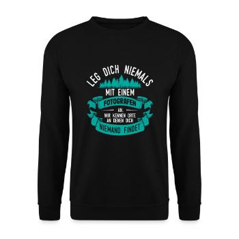 Photography Never mess with a photographer a - Unisex Sweatshirt - black - Front - Alina (178cm) & Michal (187cm)