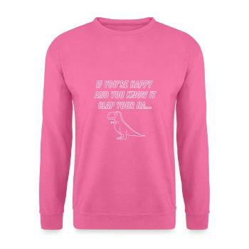 Dino - Funny Quote - Unisex Pullover - Pink - Vorne
