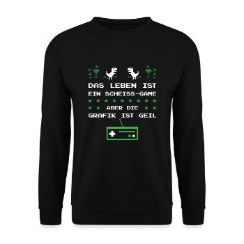 Gamer Das Leben Ist ein Scheiß Game Aber Grafik Ge - Unisex Pullover - Schwarz - Vorne - Alina (178cm) & Michal (187cm)