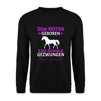 Pferde Zum Reiten Geboren Zur Schule Gezwungen Spr - Unisex Pullover - Schwarz - Vorne - Alina (178cm) & Michal (187cm)