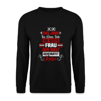 Hochzeit 2020 Das Jahr In dem Beste Frau Der Welt - Unisex Pullover - Schwarz - Vorne - Alina (178cm) & Michal (187cm)