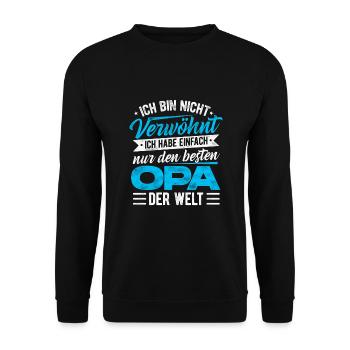 Ich Bin Nicht Verwöhnt Habe Einfach Den Besten Opa - Unisex Pullover - Schwarz - Vorne - Alina (178cm) & Michal (187cm)