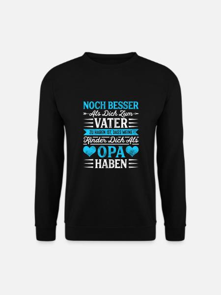 Großvater Noch Besser Als Dich Zum Vater Zu Haben - Unisex Pullover - Schwarz