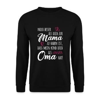 Omi Noch Besser Als Dich Zur Mama Zu Haben Oma Gro - Unisex Pullover - Schwarz - Vorne - Alina (178cm) & Michal (187cm)