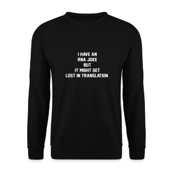 RNA joke could be lost in translation - Unisex Sweatshirt - black - Front - Alina (178cm) & Michal (187cm)